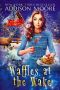 [MURDER IN THE MIX 29] • Waffles at the Wake